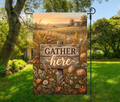 Gather Here Garden Flag 12×18 – Fall Farmhouse (Single-Sided)