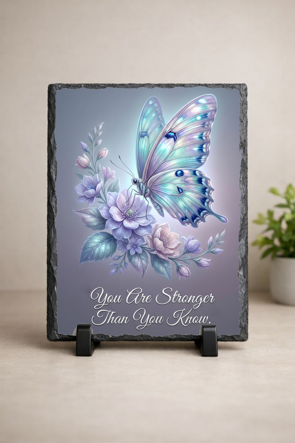 You Are Stronger Than You Know Butterfly Slate – Encouragement Decor