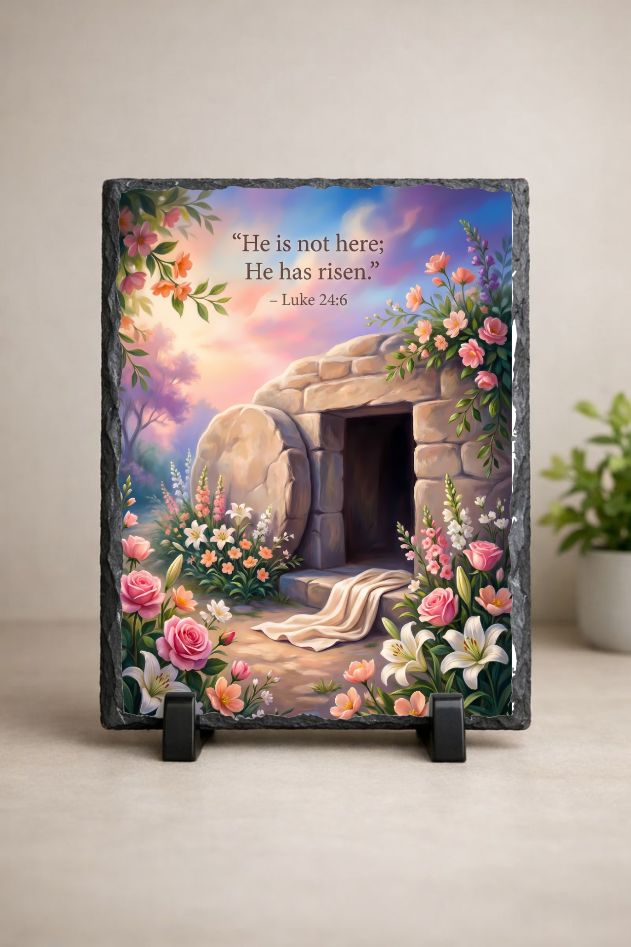 “He Is Not Here; He Has Risen” Easter Scripture Slate – Luke 24:6