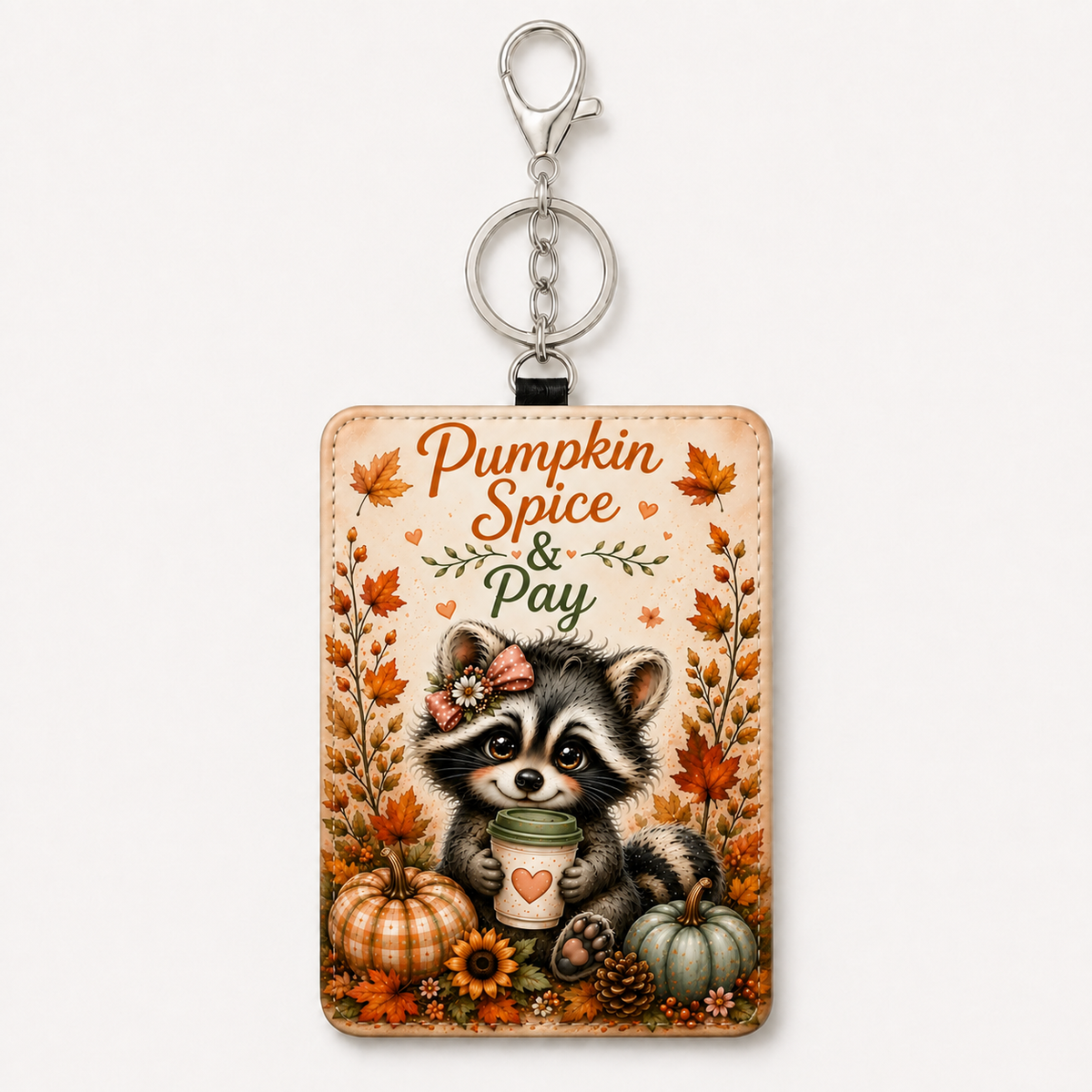 Pumpkin Spice All Day fall raccoon ID holder