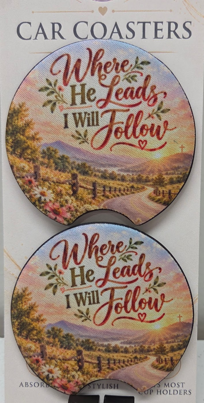 Real photograph of matching Where He Leads I Will Follow Christian neoprene car coasters with finger notches